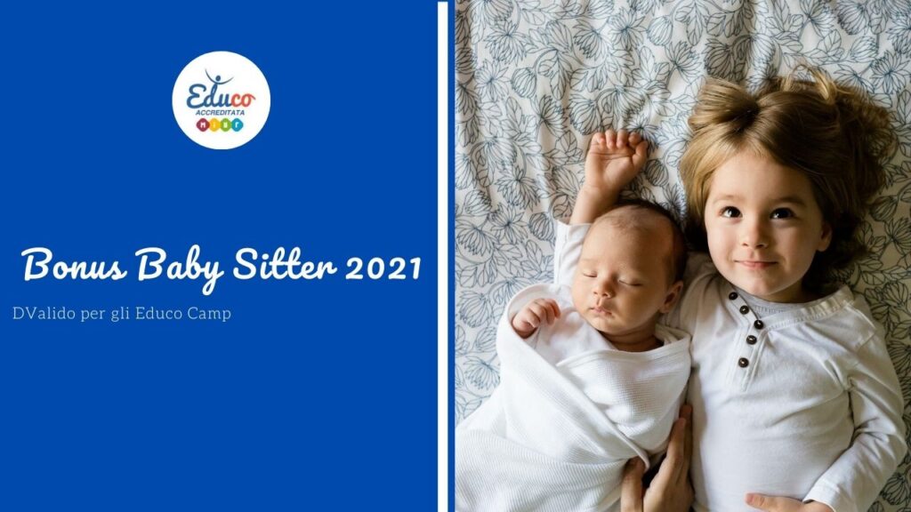 educo italia bonus baby sitter 2021 educo camp