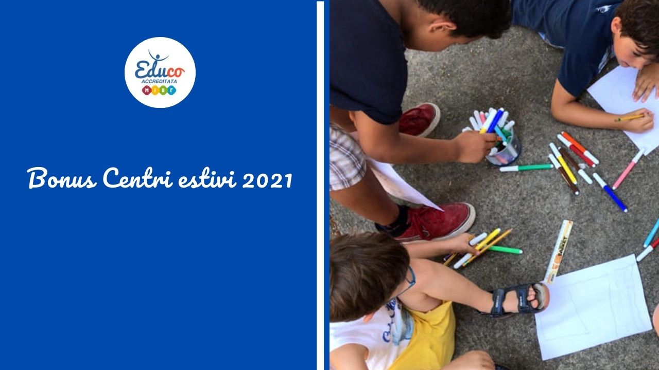 Bonu centri estivi 2021 le caratteristiche