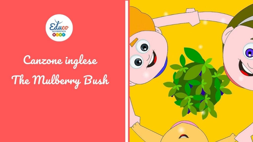 canzone inglese per bambini The Mulberry Bush